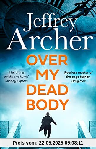 Over My Dead Body: Jeffrey Archer (William Warwick Novels)