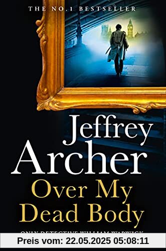 Over My Dead Body: William Warwick Novels Over My Dead Body: William Warwick Novels