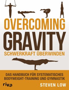 Overcoming Gravity - Schwerkraft überwinden von riva Verlag
