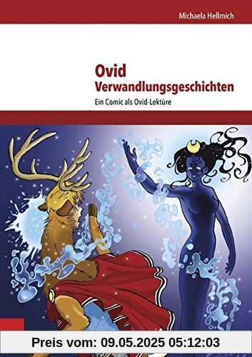 Ovid, Verwandlungsgeschichten: Ein Comic als Ovid-Lektüre