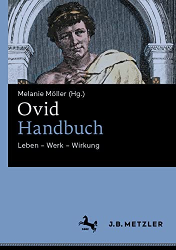 Ovid-Handbuch: Leben – Werk – Wirkung von J.B. Metzler
