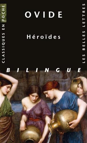 Ovide, Heroides (Classiques En Poche) von Les Belles Lettres