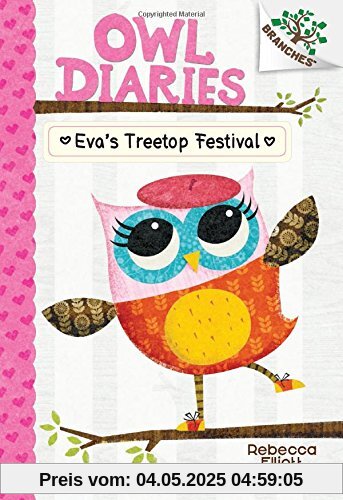 Owl Diaries 01: Eva's Treetop Festival (A Branches Book)