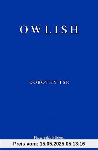 Owlish: Dorothy Tse Owlish: Dorothy Tse