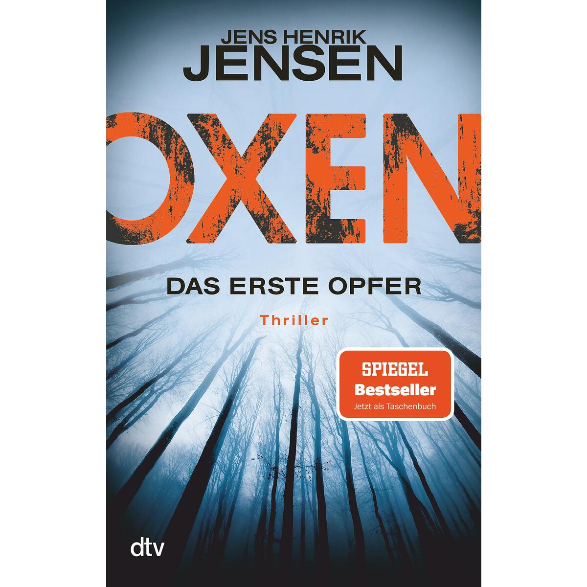 Oxen 01. Das erste Opfer Oxen 01. Das erste Opfer von dtv Verlagsgesellschaft