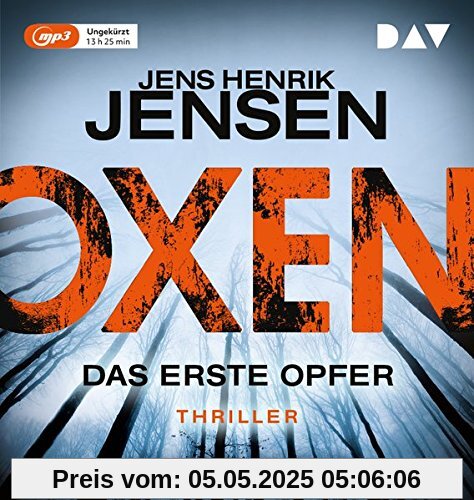 Oxen - Das erste Opfer: Ungekürzte Lesung mit Dietmar Wunder (2 mp3-CDs)