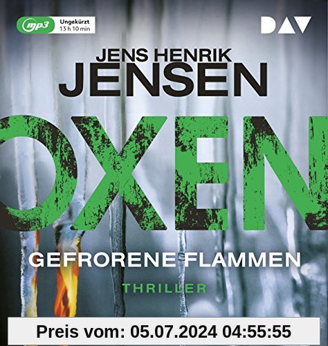 Oxen. Gefrorene Flammen: Ungekürzte Lesung mit Dietmar Wunder (2 mp3-CDs)