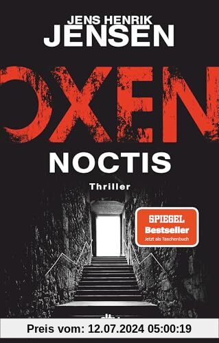 Oxen. Noctis: Thriller | Der Spiegel-Bestseller jetzt im Taschenbuch. (Niels-Oxen-Reihe, Band 5)