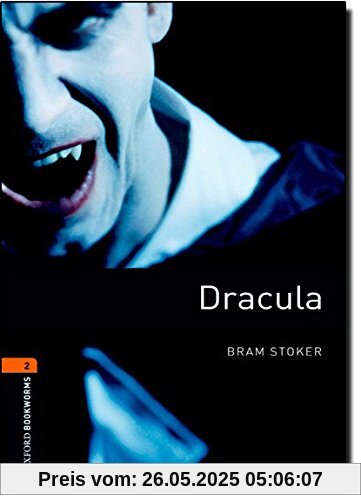 Oxford Bookworms Library: 7. Schuljahr, Stufe 2 - Dracula: Reader