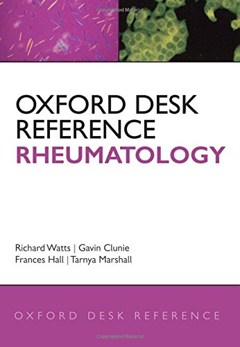 Oxford Desk Reference: Rheumatology Oxford Desk Reference: Rheumatology von Oxford University Press