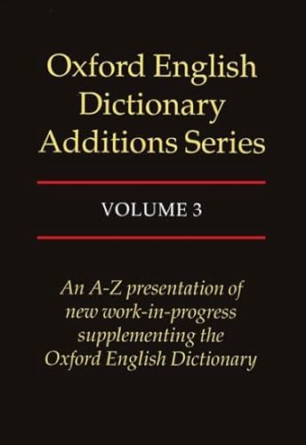 Oxford English Dictionary Additions Series: Volume 3 von Clarendon Press