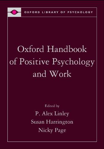 Oxford Handbook of Positive Psychology and Work (Oxford Library of Psychology)