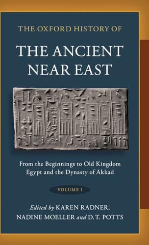 The Oxford History of the Ancient Near East: From the Beginnings to Old Kingdom Egypt and the Dynasty of Akkad (1) The Oxford History of the Ancient Near East: From the Beginnings to Old Kingdom Egypt and the Dynasty of Akkad (1) von OUP USA