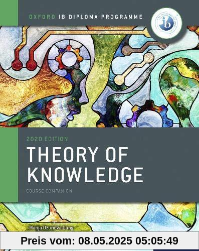Oxford IB Diploma Programme: IB Theory of Knowledge Course Book