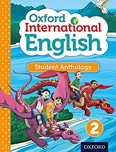 Oxford International Primary English Student Anthology 2 (PYP oxford international primary english) von Oxford University Press