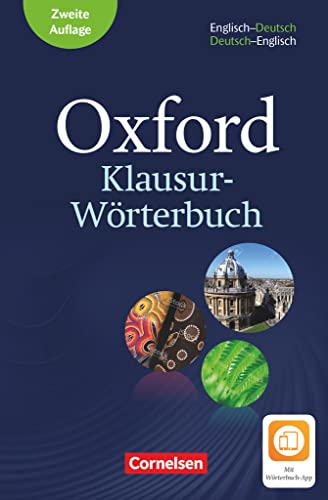Oxford Klausur-Wörterbuch - Ausgabe 2018 - B1-C1: Wörterbuch Englisch-Deutsch/Deutsch-Englisch - Mit Aktivierungscode für 2 Jahre Wörterbuch-App Oxford Klausur-Wörterbuch - Ausgabe 2018 - B1-C1: Wörterbuch Englisch-Deutsch/Deutsch-Englisch - Mit Aktivierungscode für 2 Jahre Wörterbuch-App