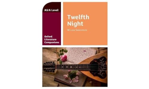 Oxford Literature Companions: Twelfth Night: Get Revision with Results