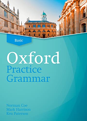 Oxford Practice Grammar: Basic: without Key: The right balance of English grammar explanation and practice for your language level
