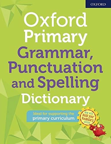 Oxford Primary Grammar Punctuation and Spelling Dictionary von Oxford University Press