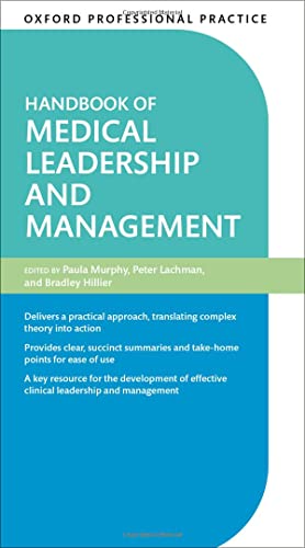 Oxford Professional Practice: Handbook of Medical Leadership and Management