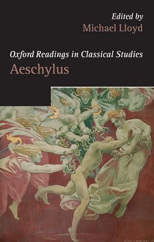 Oxford Readings in Aeschylus (Oxford Readings in Classical Studies) von Oxford University Press, USA