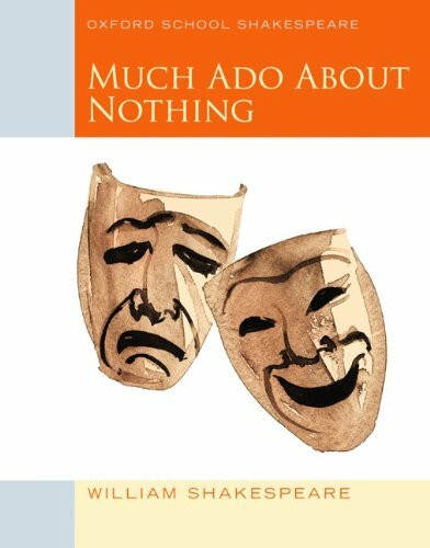 Oxford School Shakespeare - Fourth Edition: Ab 11. Schuljahr - Much Ado about Nothing: Reader:... Oxford School Shakespeare - Fourth Edition: Ab 11. Schuljahr - Much Ado about Nothing: Reader:...