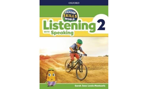 Oxford Skills World. Listening & Speaking 2 Oxford Skills World. Listening & Speaking 2