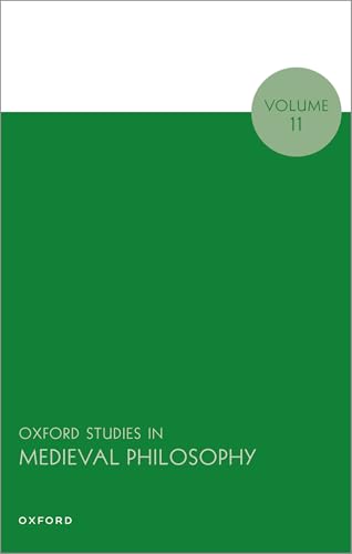 Oxford Studies in Medieval Philosophy: Volume 11 Oxford Studies in Medieval Philosophy: Volume 11 von Oxford University Press