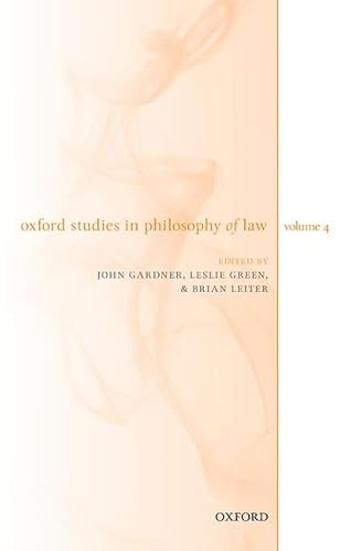 Oxford Studies in Philosophy of Law (Oxford Studies in Philosophy of Law, 4, Band 4) von Oxford University Press