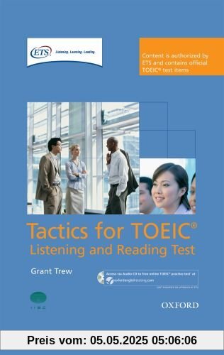 Oxford Tactics for the TOEIC Listening and Reading. Student's Book In Pack: Listening and Reading Tests (Other Exams)