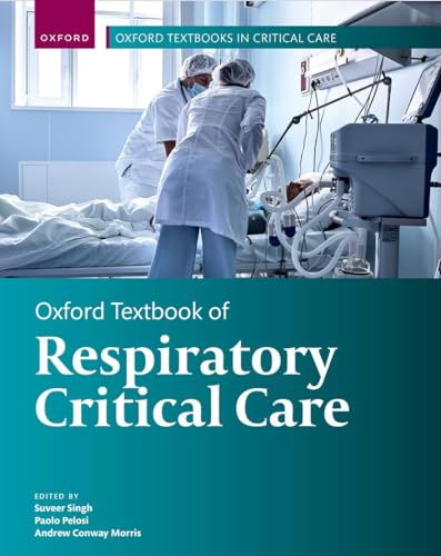 Oxford Textbook of Respiratory Critical Care (Oxford Textbooks in Critical Care) von Oxford University Press