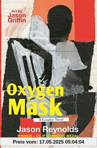 Oxygen Mask: A Graphic Novel: Carnegie Medal-Winning Author