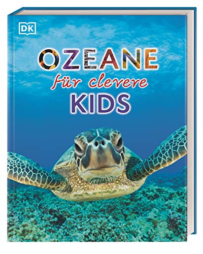 Wissen für clevere Kids. Ozeane für clevere Kids: Lexikon mit über 1500 farbigen Abbildungen. Für Kinder ab 8 Jahren