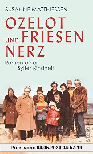 Ozelot und Friesennerz: Roman einer Sylter Kindheit