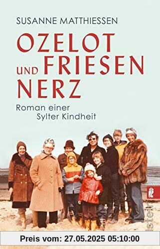 Ozelot und Friesennerz: Roman einer Sylter Kindheit