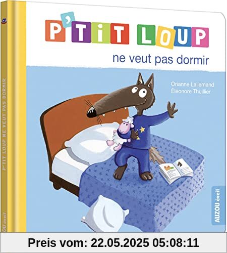 P'TIT LOUP NE VEUT PAS DORMIR (NE)