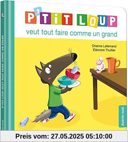 P'TIT LOUP VEUT TOUT FAIRE COMME UN GRAND P'TIT LOUP VEUT TOUT FAIRE COMME UN GRAND