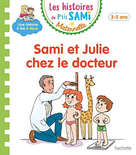 Les histoires de P'tit Sami Maternelle (3-5 ans) : Sami et Julie chez le docteur von Hachette