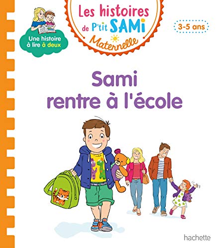 Les histoires de P'tit Sami Maternelle (3-5 ans) : Sami rentre à l'école von Hachette