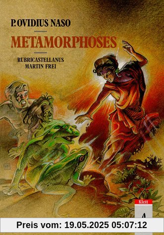P. Ovidii Nasonis: Metamorphoses selectae. Scriptores antiqui Romani imaginibus ornati: Metamorphoses - selectae, Text: Scriptores antiqui Romani imaginibus ornati P. Ovidii Nasonis: Metamorphoses selectae. Scriptores antiqui Romani imaginibus ornati: Metamorphoses - selectae, Text: Scriptores antiqui Romani imaginibus ornati