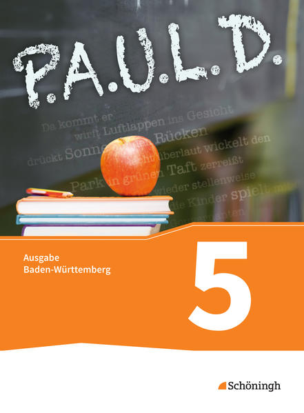 P.A.U.L. D. (Paul) 5. Schülerband. Gymnasium. Baden-Württemberg u.a. von Schoeningh Verlag