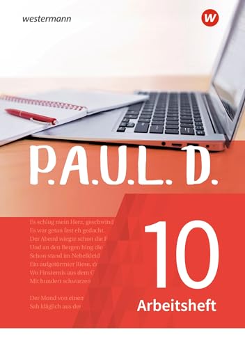 P.A.U.L. D. - Persönliches Arbeits- und Lesebuch Deutsch - Für Gymnasien und Gesamtschulen - Neubearbeitung: Arbeitsheft 10: Persönliches Arbeits- und Lesebuch Deutsch - mit Lösungen