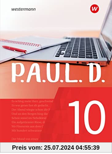 P.A.U.L. D. / P.A.U.L. D. - Persönliches Arbeits- und Lesebuch Deutsch - Für Gymnasien und Gesamtschulen - Neubearbeitung: Persönliches Arbeits- und ... und Gesamtschulen... / Schülerbuch 10