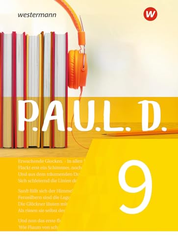 P.A.U.L. D. - Persönliches Arbeits- und Lesebuch Deutsch - Für Gymnasien und Gesamtschulen - Neubearbeitung: Schulbuch 9 von Westermann Bildungsmedien Verlag GmbH