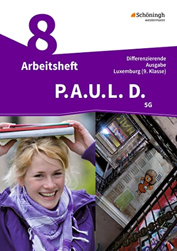P.A.U.L. D. - Persönliches Arbeits- und Lesebuch Deutsch - Differenzierende Ausgabe für Luxemburg: Arbeitsheft 9