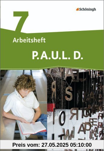 P.A.U.L. D. - Ausgabe für Realschulen und Gesamtschulen: P.A.U.L. D. - Persönliches Arbeits- und Lesebuch Deutsch - Mittleres Schulwesen: Arbeitsheft 7: mit Lösungen