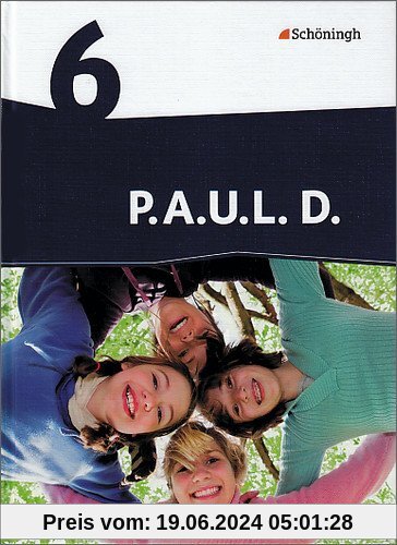 P.A.U.L. D. - Ausgabe für Realschulen und Gesamtschulen: P.A.U.L. D. - Persönliches Arbeits- und Lesebuch Deutsch - Mittleres Schulwesen: Schülerbuch 6