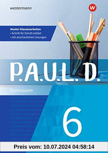 P.A.U.L. D.: Klassenarbeitstrainer 6