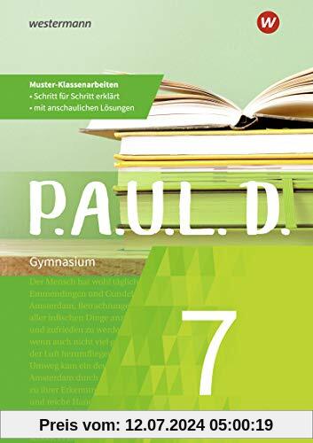 P.A.U.L. D.: Klassenarbeitstrainer 7: Klassenarbeitstrainer / Klassenarbeitstrainer 7