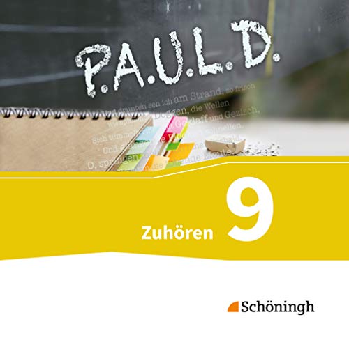P.A.U.L. D. - Persönliches Arbeits- und Lesebuch Deutsch - Für Gymnasien und Gesamtschulen - Bisherige Ausgabe: Zuhören 9 P.A.U.L. D. - Persönliches Arbeits- und Lesebuch Deutsch - Für Gymnasien und Gesamtschulen - Bisherige Ausgabe: Zuhören 9